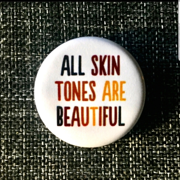 Accessories - ❤️ 5 for $15/ All Skin Tones Are Beautiful Mini Button